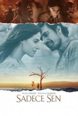 Watch Sadece Sen free movies