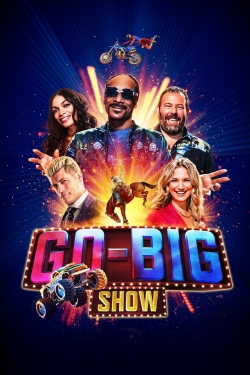 Watch Go-Big Show free movies