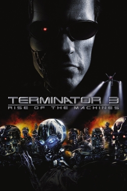 Watch Terminator 3: Rise of the Machines free movies