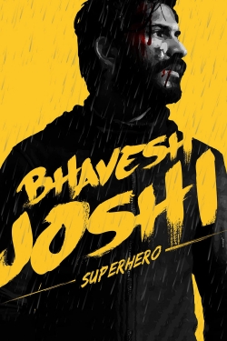 Watch Bhavesh Joshi Superhero free movies