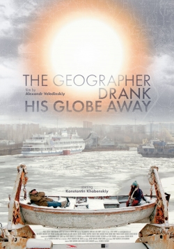 Watch The Geographer Drank His Globe Away free movies