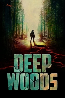 Watch Deep Woods free movies