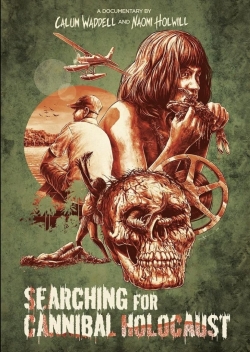 Watch Searching for Cannibal Holocaust free movies