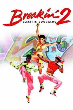 Watch Breakin' 2: Electric Boogaloo free movies