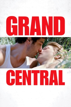 Watch Grand Central free movies