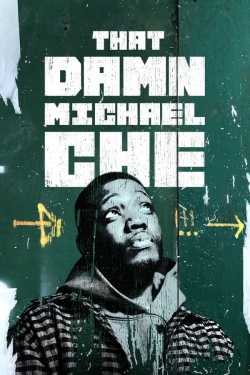 Watch That Damn Michael Che free movies