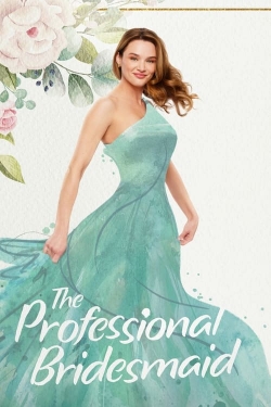 Watch The Professional Bridesmaid free movies