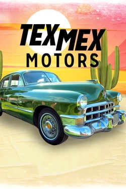 Watch Tex Mex Motors free movies