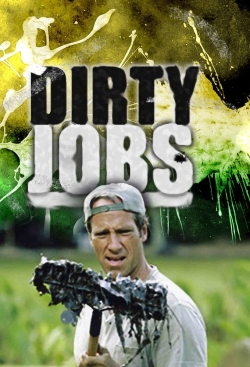 Watch Dirty Jobs free movies