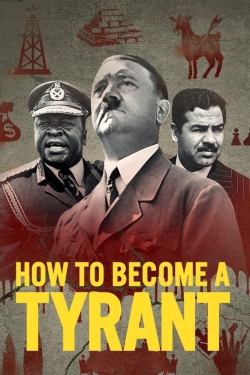 Watch How to Become a Tyrant free movies